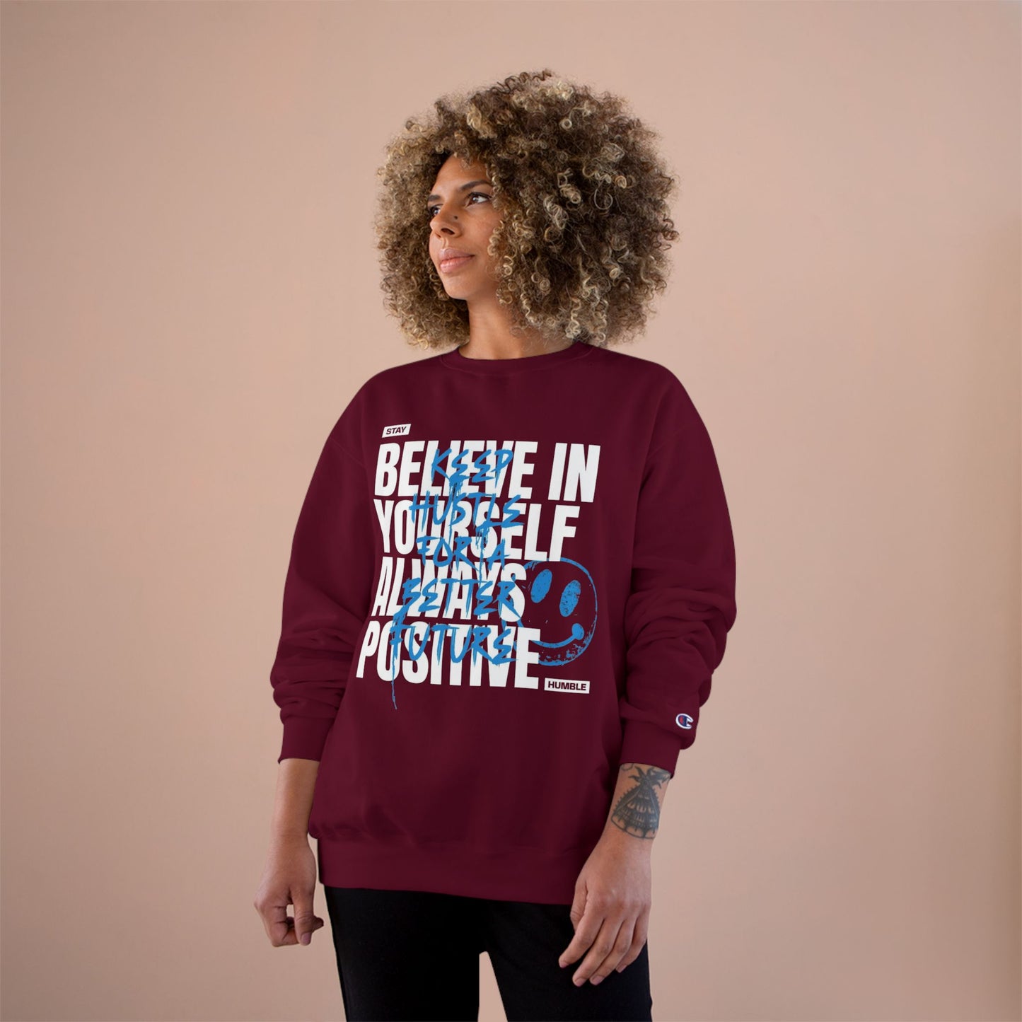 Champion Sweatshirt - 'Stay Humble, Always Positive' Motivational Hoodie