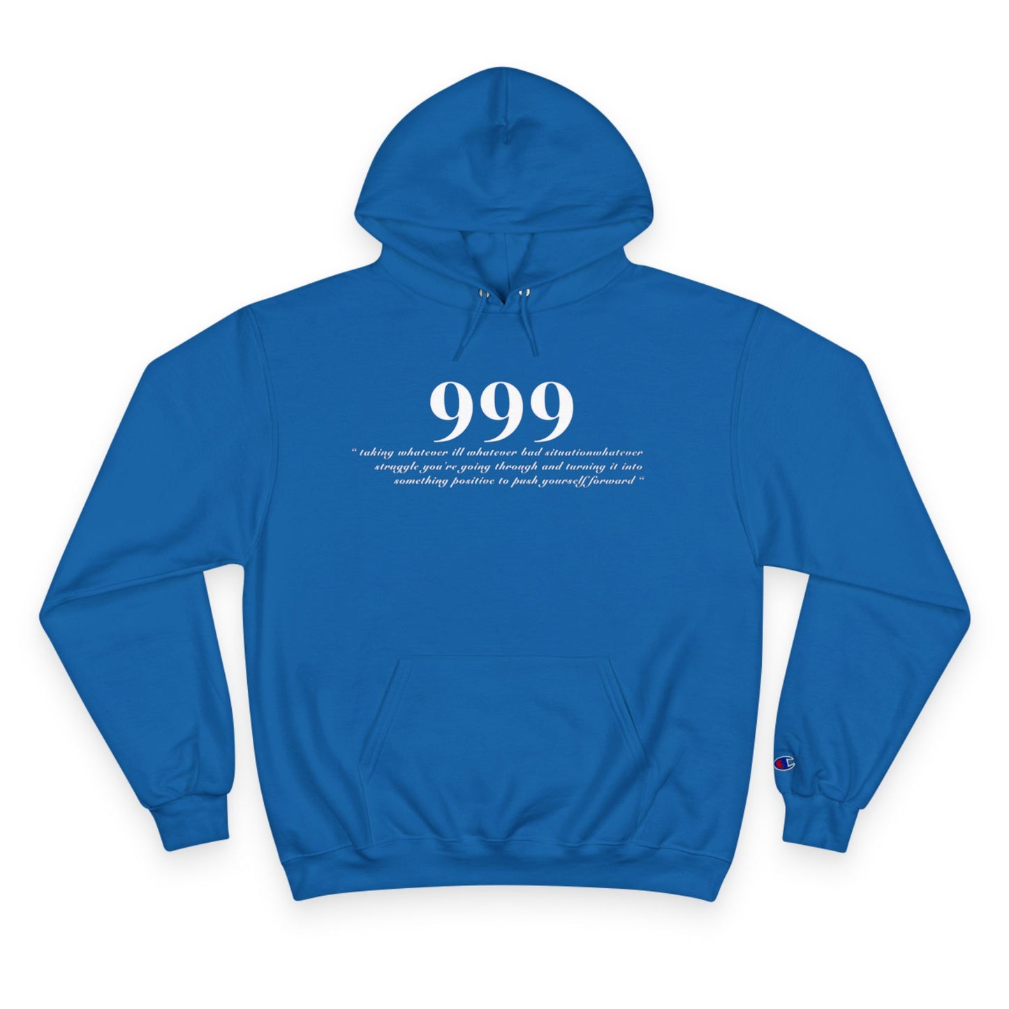 Inspirational Champion Hoodie - "999" & "See Good In All Things" Design