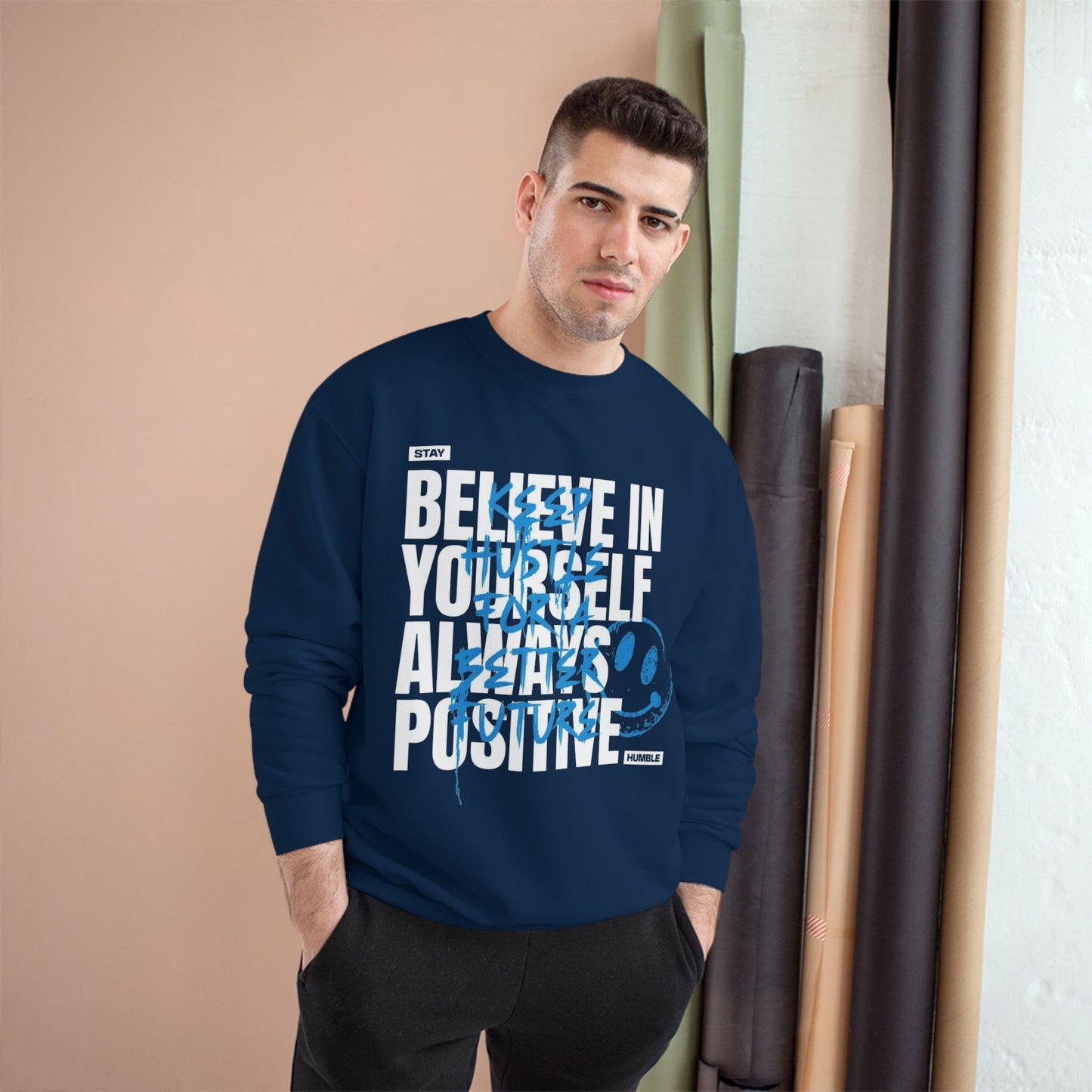 Champion Sweatshirt - 'Stay Humble, Always Positive' Motivational Hoodie