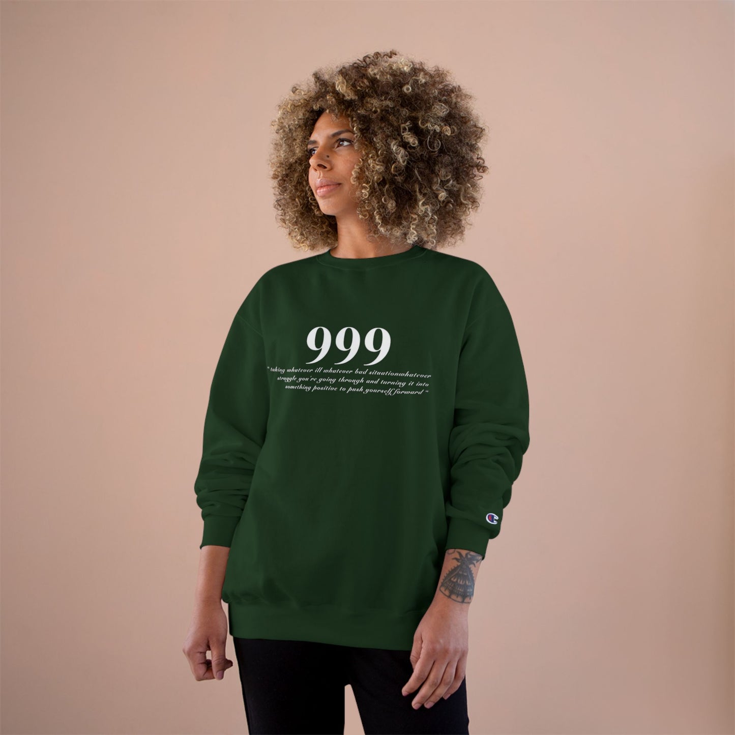 Champion Sweatshirt with Inspirational Quote '999' - Perfect for Cozy Days and Motivational Gifts