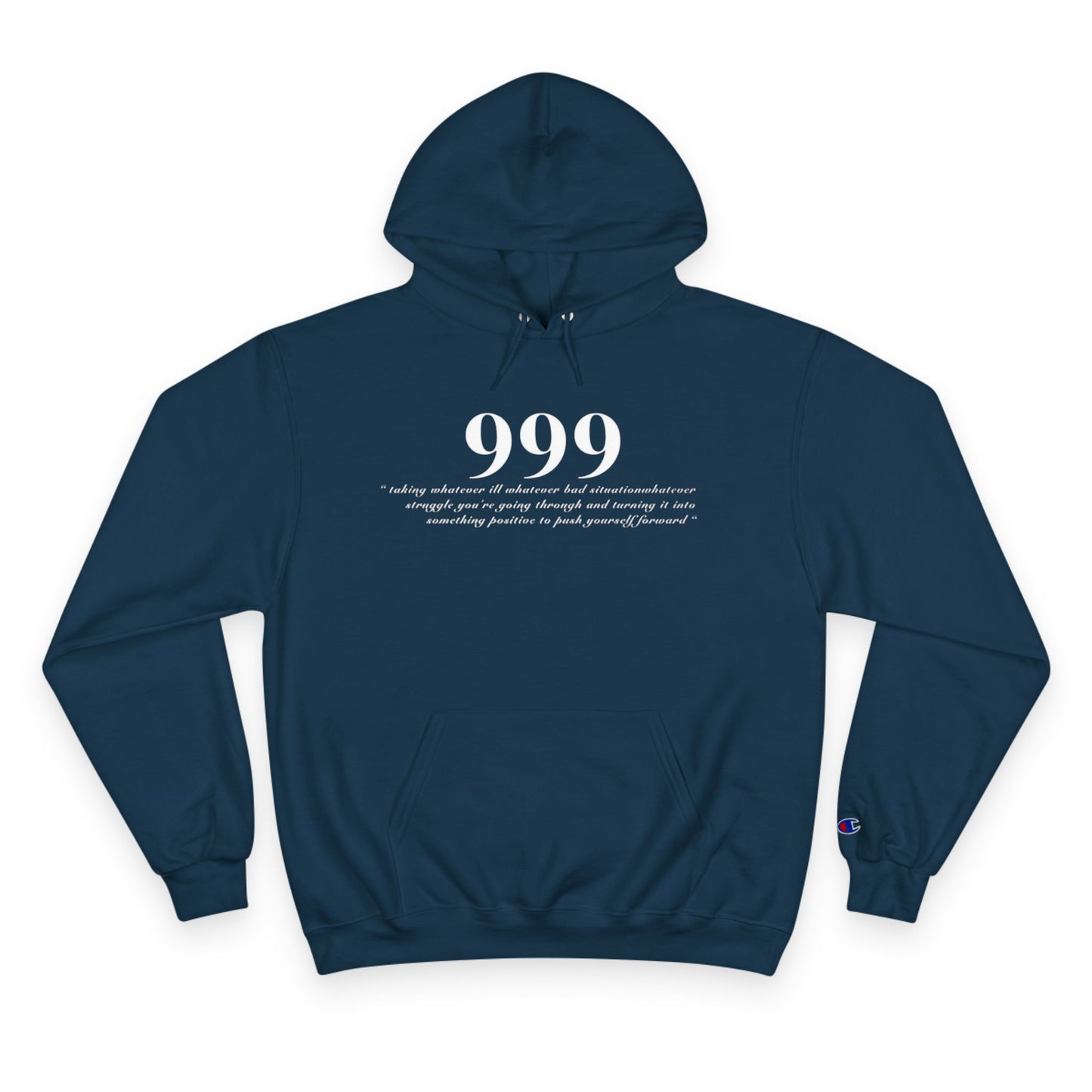 Inspirational Champion Hoodie - "999" & "See Good In All Things" Design