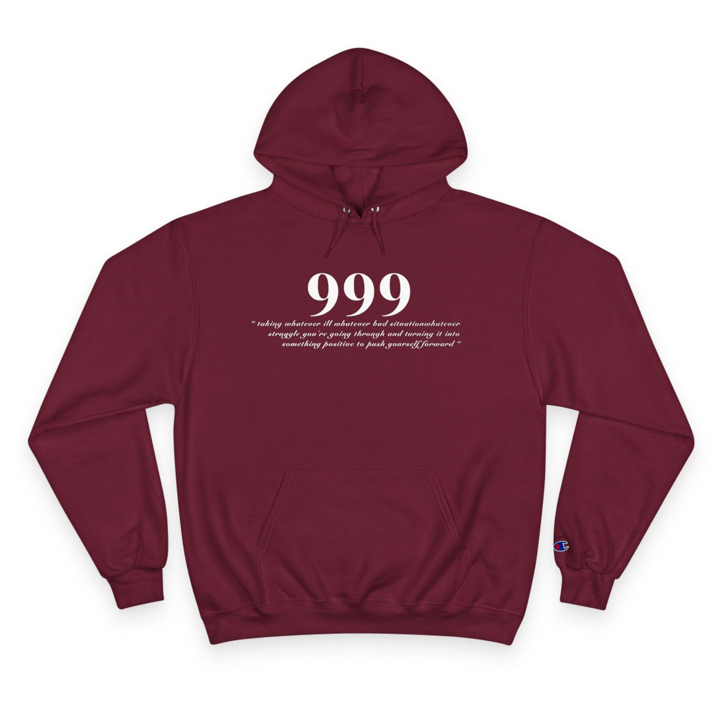 Inspirational Champion Hoodie - "999" & "See Good In All Things" Design