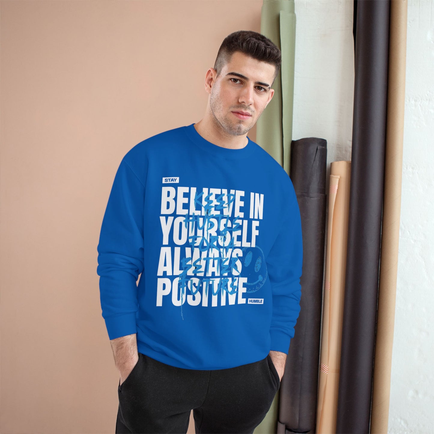 Champion Sweatshirt - 'Stay Humble, Always Positive' Motivational Hoodie