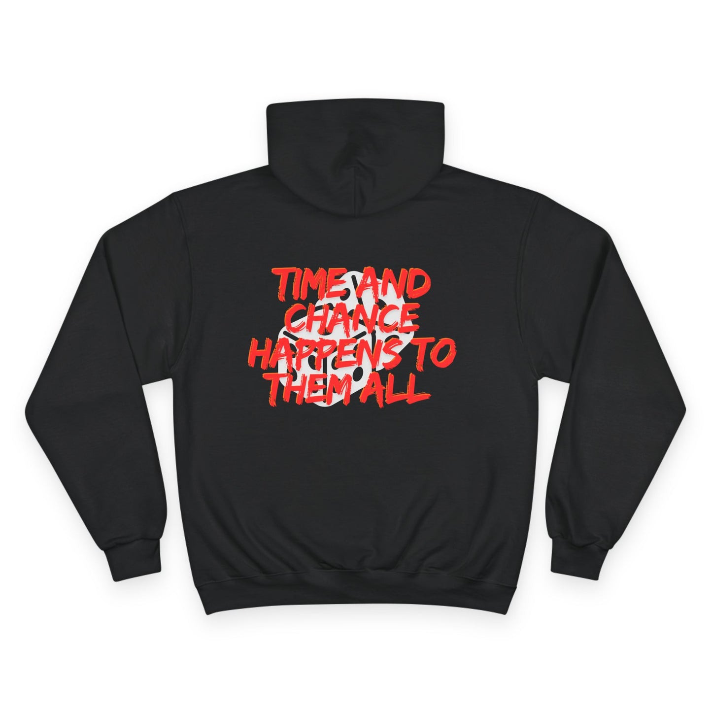 Champion Hoodie - Dice & Flame Design with 'Time and Chance Happens to Them All'