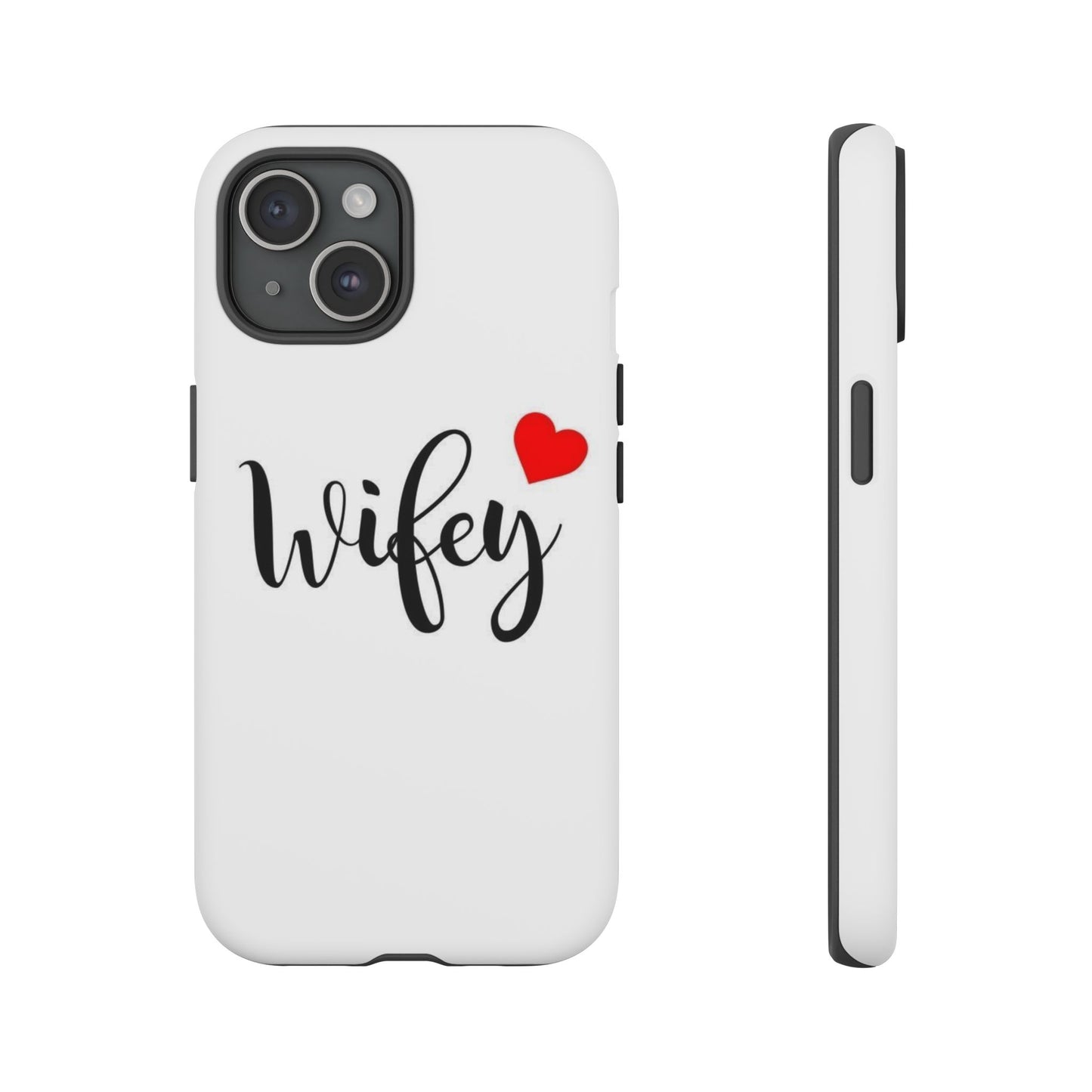 Wifey Tough Phone Case - Stylish & Durable Protection for Newlyweds